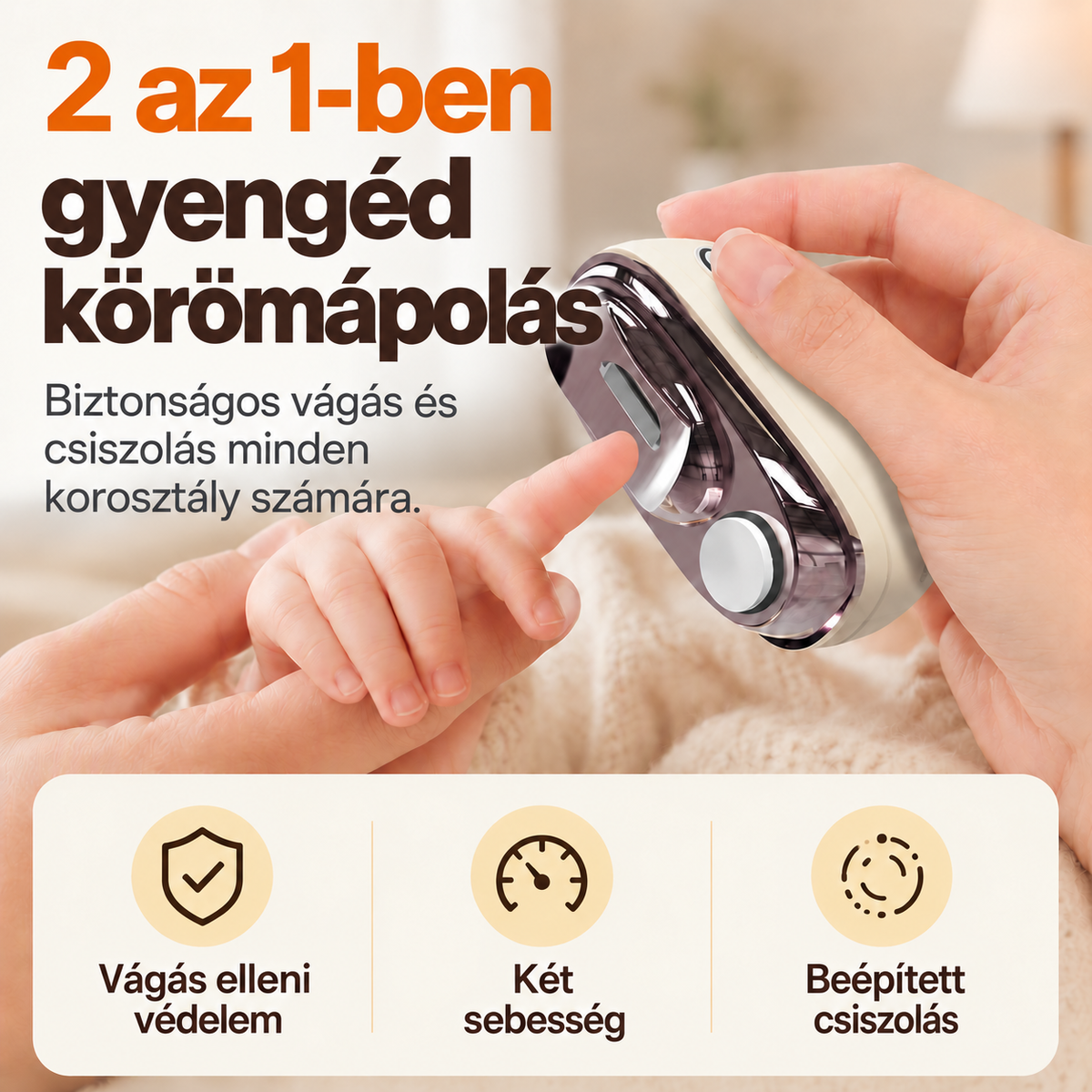 Elektromos körömvágó és körömcsiszoló 2 az 1-ben